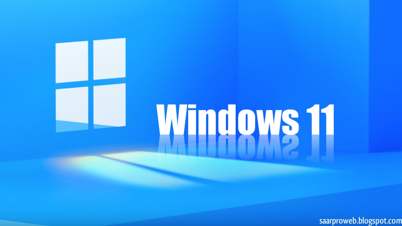 The first version of Microsoft Windows 11 has been released - Saar pro web