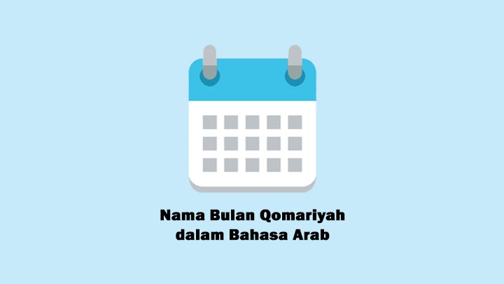 Nama Bulan Qomariyah Dalam Bahasa Arab Ilmu Akademika