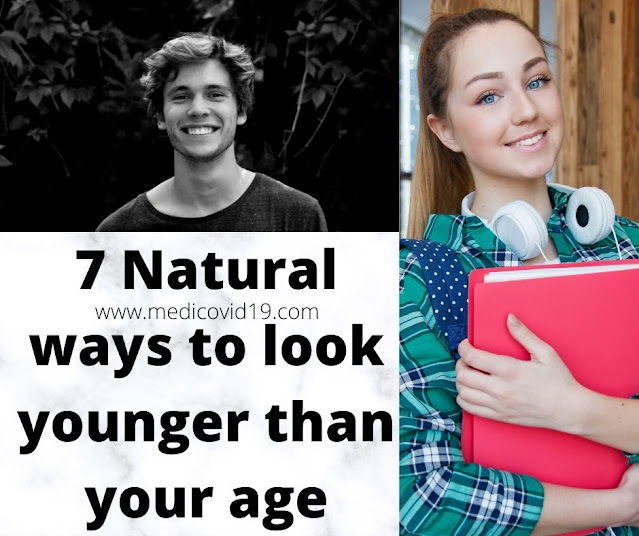 7 Natural ways to look younger than your age