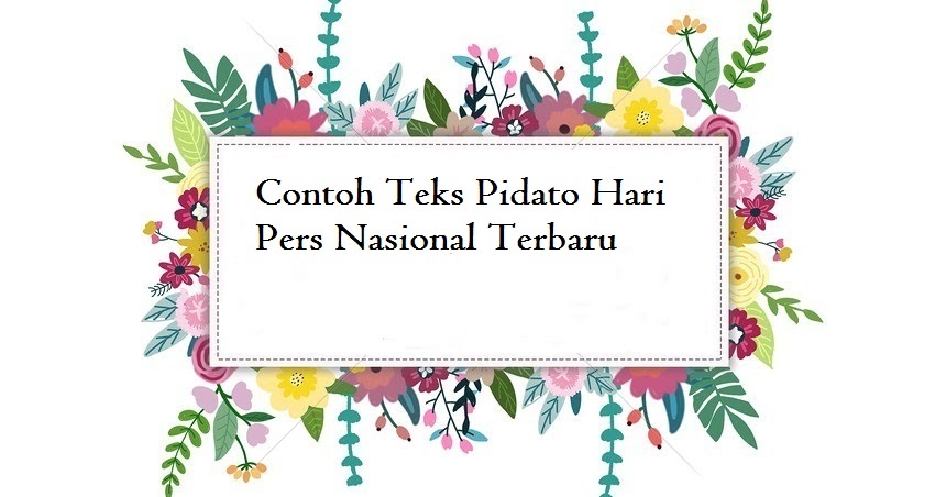 Contoh Teks Pidato Hari Pers Nasional Terbaru Jago