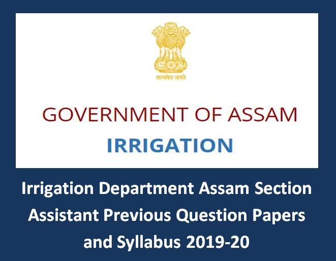 Irrigation Department Assam Section Assistant Previous Question Papers