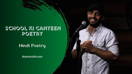 School Ki Canteen Poetry Darshan Rajpurohit PoetryHit