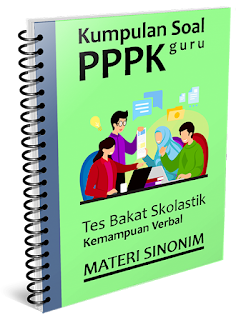 Kumpulan Soal PPPK Guru - Tes Bakat Skolastik Materi Sinonim - www.gurnulis.id