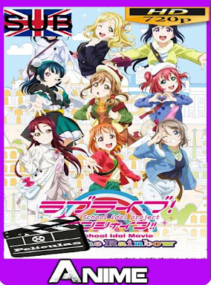 Love Live! Sunshine!! The School Idol Movie: Over the Rainbow (2019)​ HD [720P] sub español [GoogleDrive-Mega]