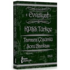 İsem KPSS Evveliyat Tamamı Çözümlü Türkçe Soru Bankası (2016) İsem KPSS Evveliyat Tamamı Çözümlü Türkçe Soru Bankası (2016)