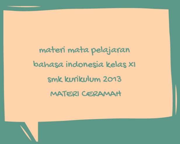 MATERI CERAMAH (MENGANALISIS INFORMASI DALAM CERAMAH DAN