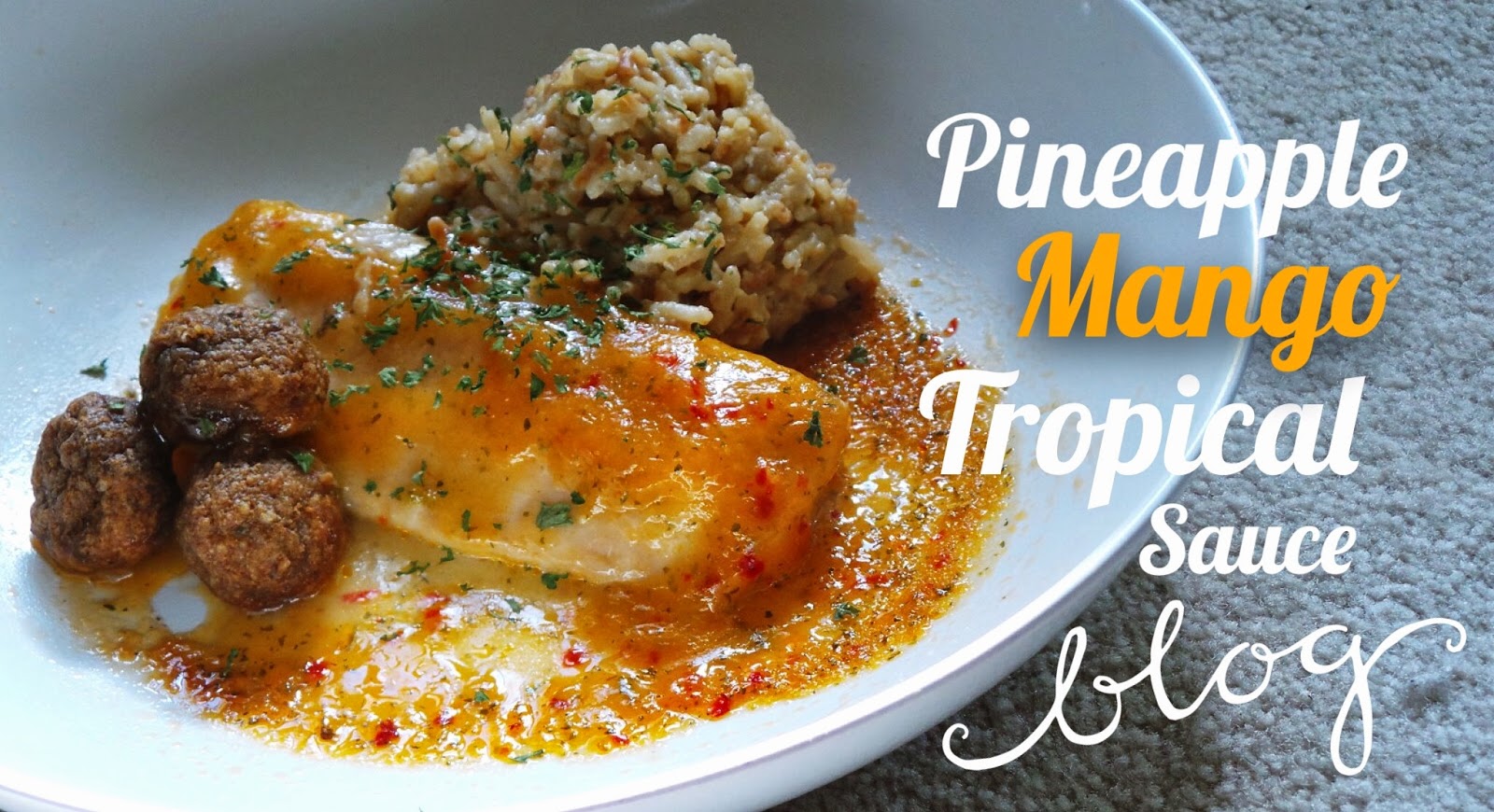 PINEAPPLE MANGO TROPICAL SAUCE WITH MAHIMAHI FISH Food Steps Journal