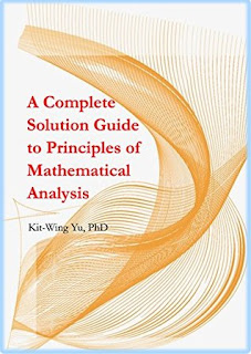 A Complete Solution Guide to Principles of Mathematical Analysis