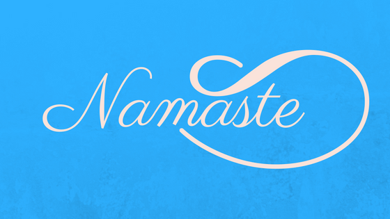 Namaste!