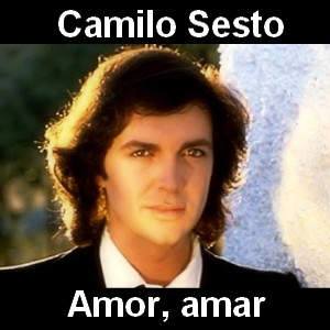 Camilo Sesto – Amor, amar