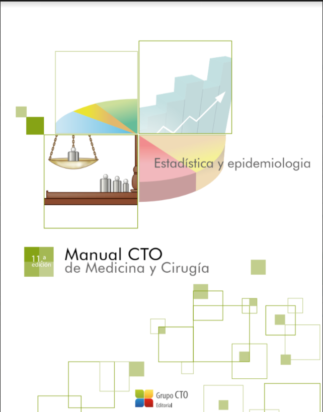 BIBLIOTECA MÉDICA 2.0 MANUALES CTO EDICIÓN 11° ESTADÍSTICA Y EPIDEMIOLOGÍA