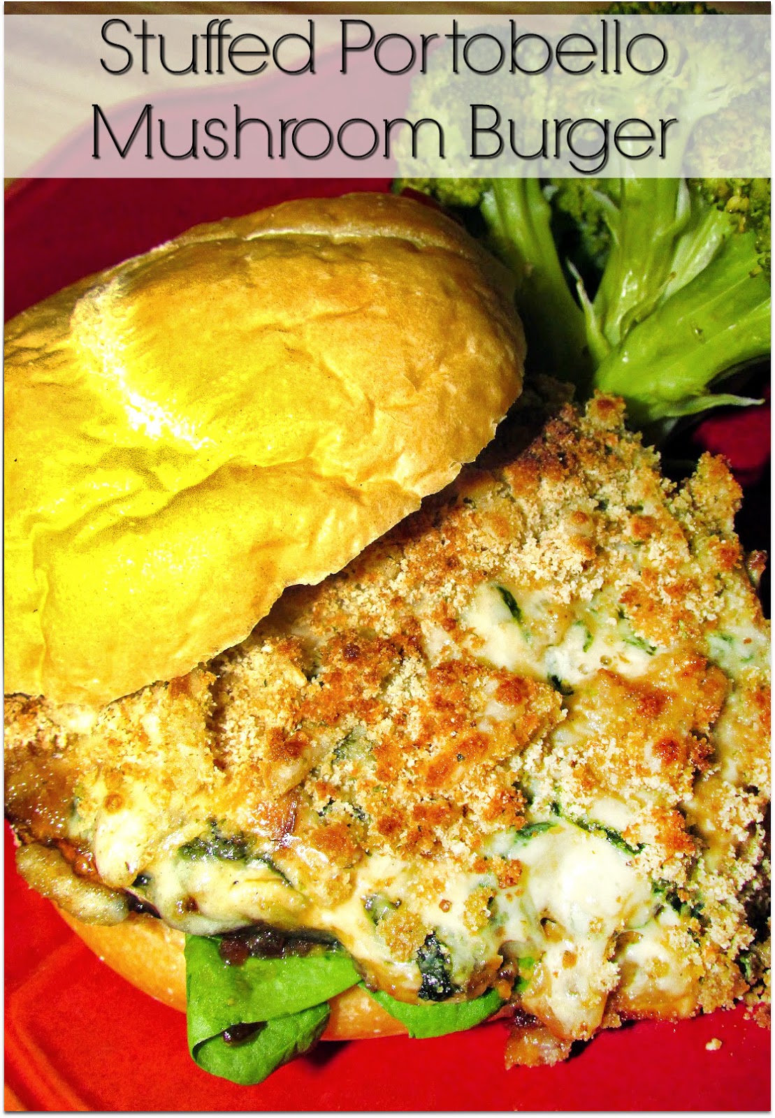 For the Love of Food Stuffed Portobello Mushroom Burger