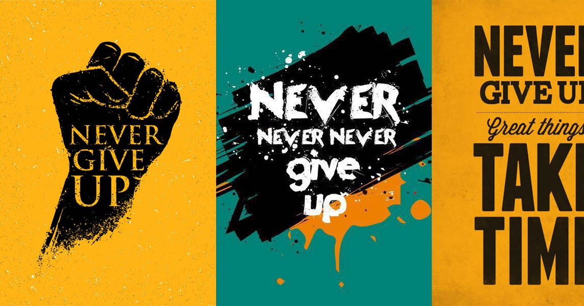Never Give Up Artinya Dalam Bahasa Indonesia | Nyontex.com