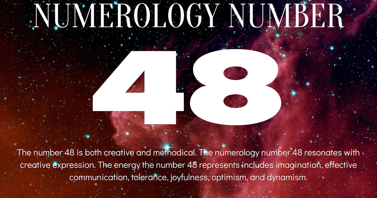 Numerology The Meaning Of Number 48 Free Numerology Birth Date Report