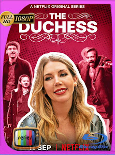 Casi una duquesa (The Duchess) (2020) Temporada 1 HD [1080p] Latino [GoogleDrive] SXGO