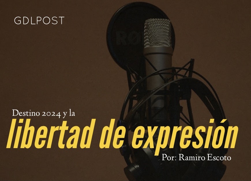 Destino 2024 y Libertad de Expresión