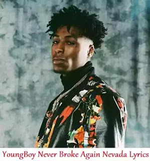 Youngboy Never Broke Again Nevada Lyrics