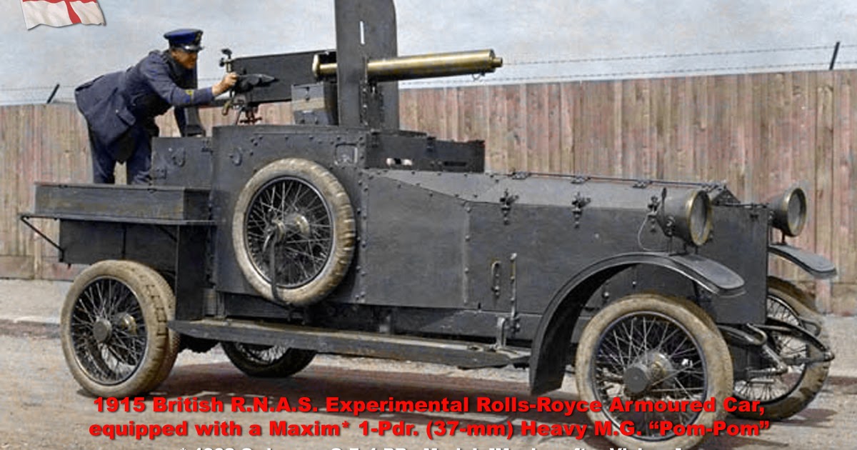 Armored Cars in the WWI 1915 British R.N.A.S. Experimental RollsRoyce