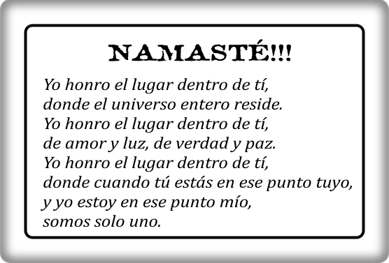 NAMASTÉ . . .