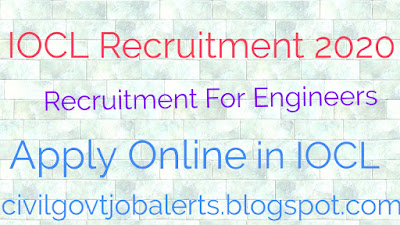IOCL recruitment 2020, kico recruitment for engineers