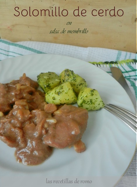 "Solomillo de cerdo en salsa de membrillo"