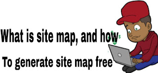 What is site map.How to generate site map. 