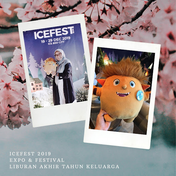 ICEFEST 2019, Expo & Festival Keluarga Terbesar Liburan Akhir Tahun Keluarga