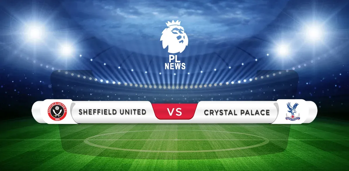 Sheffield United vs Crystal Palace Predictions & Match Preview