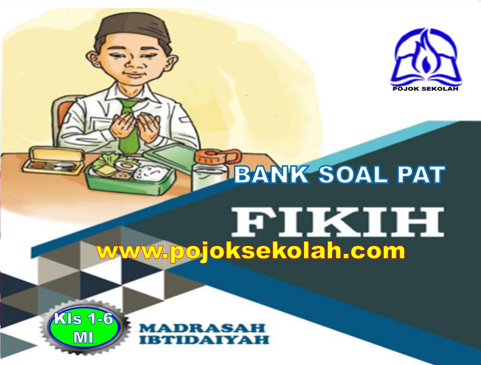 Soal Usbn Fikih Sd/Mi Kelas 6 Materi Pelajaran Fiqih