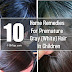 10 Home Remedies To Cure Premature Gray(White) Hair in Children or Teenagers