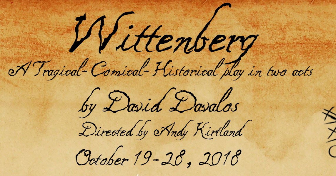 The Unrehearsed Shakespeare Project Why Wittenberg?