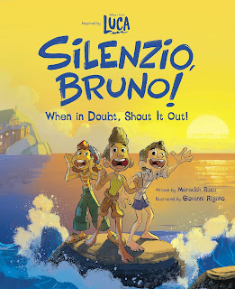 Luca: Silenzio, Bruno!: When in Doubt, Shout It Out!