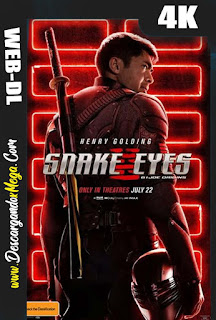 G.I. Joe: Snake Eyes (2021) 4K UHD [HDR] Latino