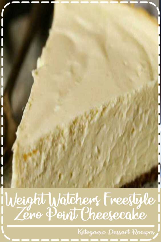 Weight Watchers Freestyle Zero Point Cheesecake - Food Brenda