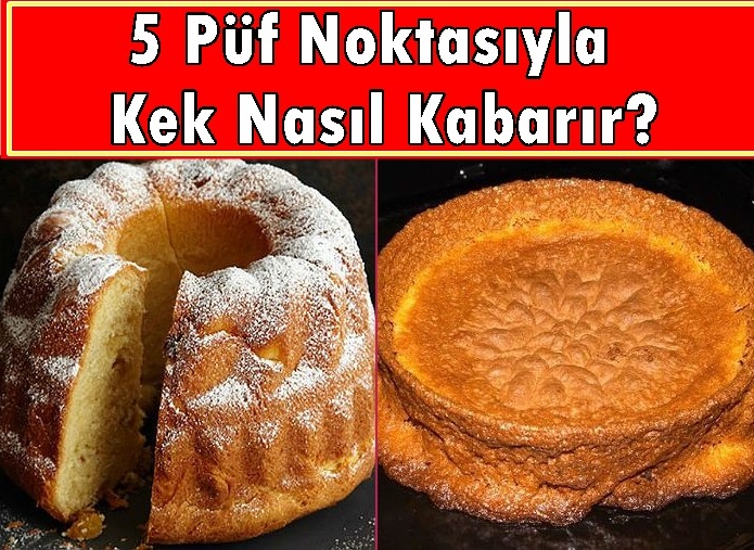 5 Püf Noktasıyla Kek Nasıl Kabarır? Pratik Tarifim