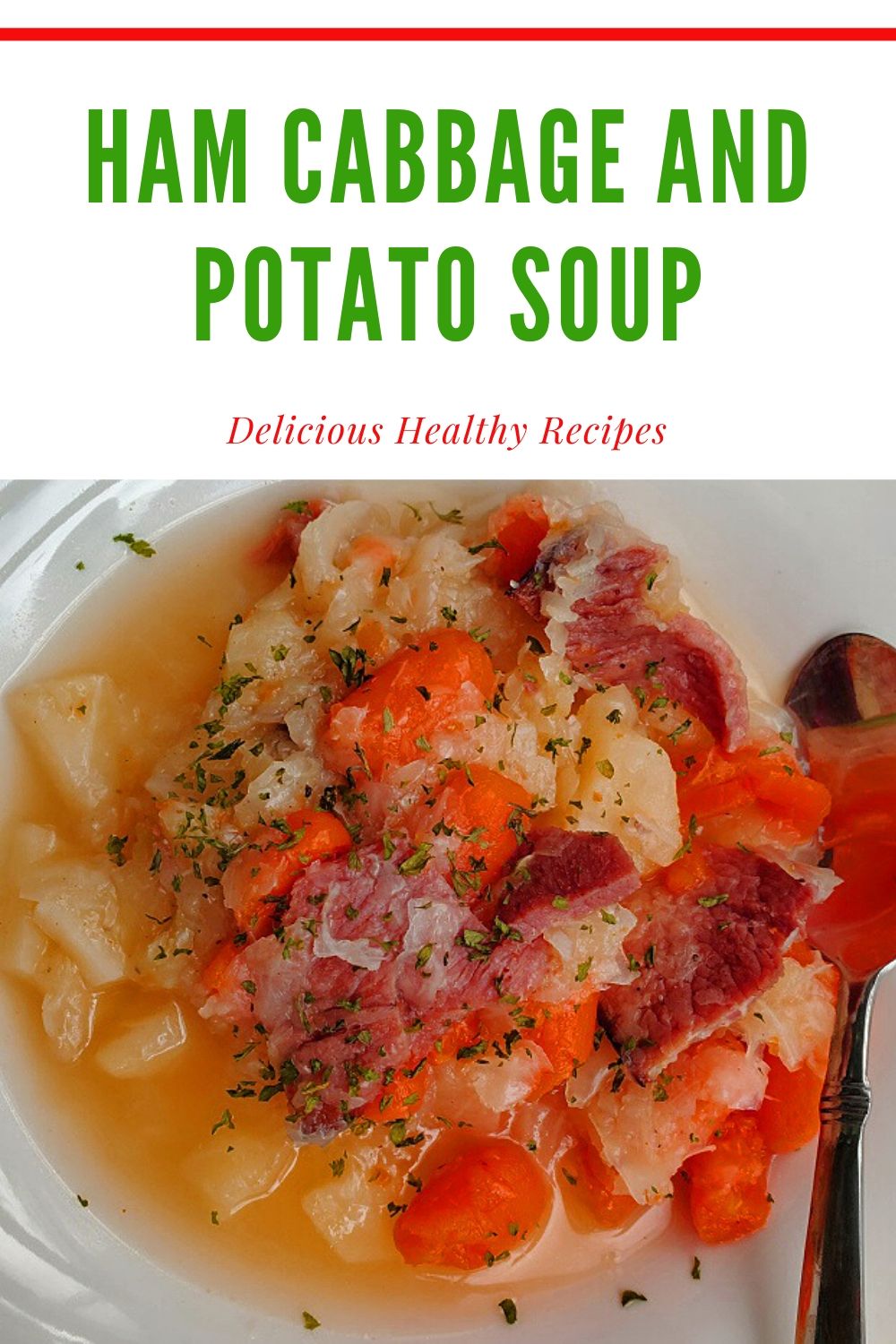 Ham Cabbage and Potato Soup What's Cookin' Italian Style Cuisine