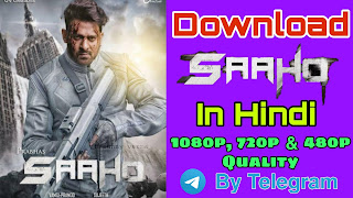 Download Saaho full movie in hindi dubbed 2019 Saaho movie hd print 1080p 720p and 480 download