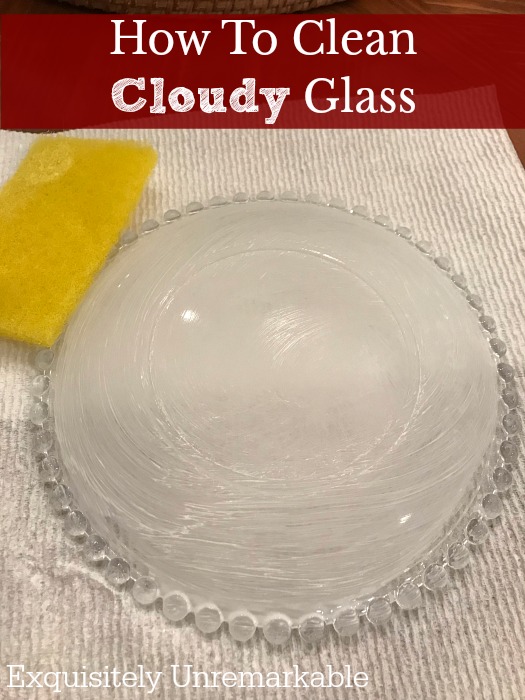 How to Clean Cloudy Glass