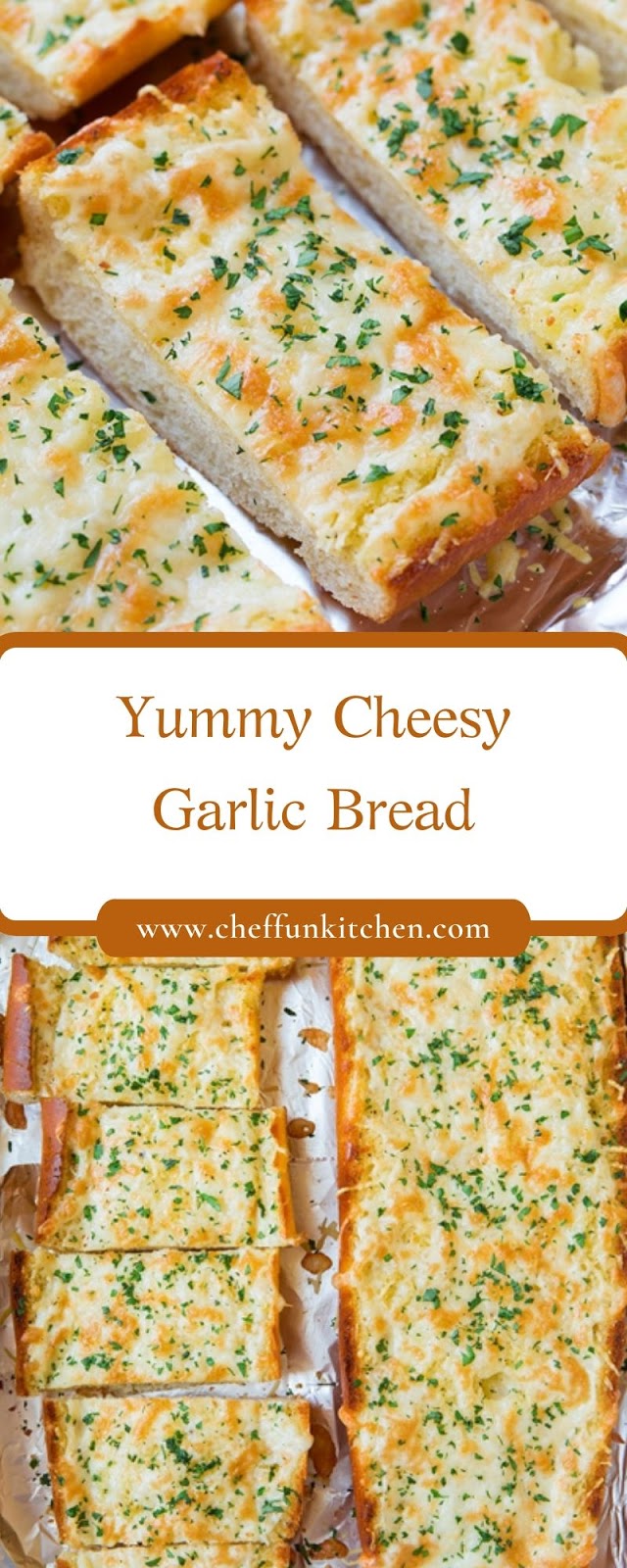 Yummy Cheesy Garlic Bread Yummy Cheesy Garlic Bread