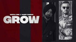 Sartaj Virk & Garry Sandhu Grow Song LyricsTuneful