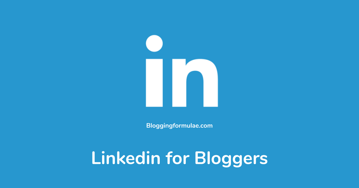 Linkedin for Bloggers