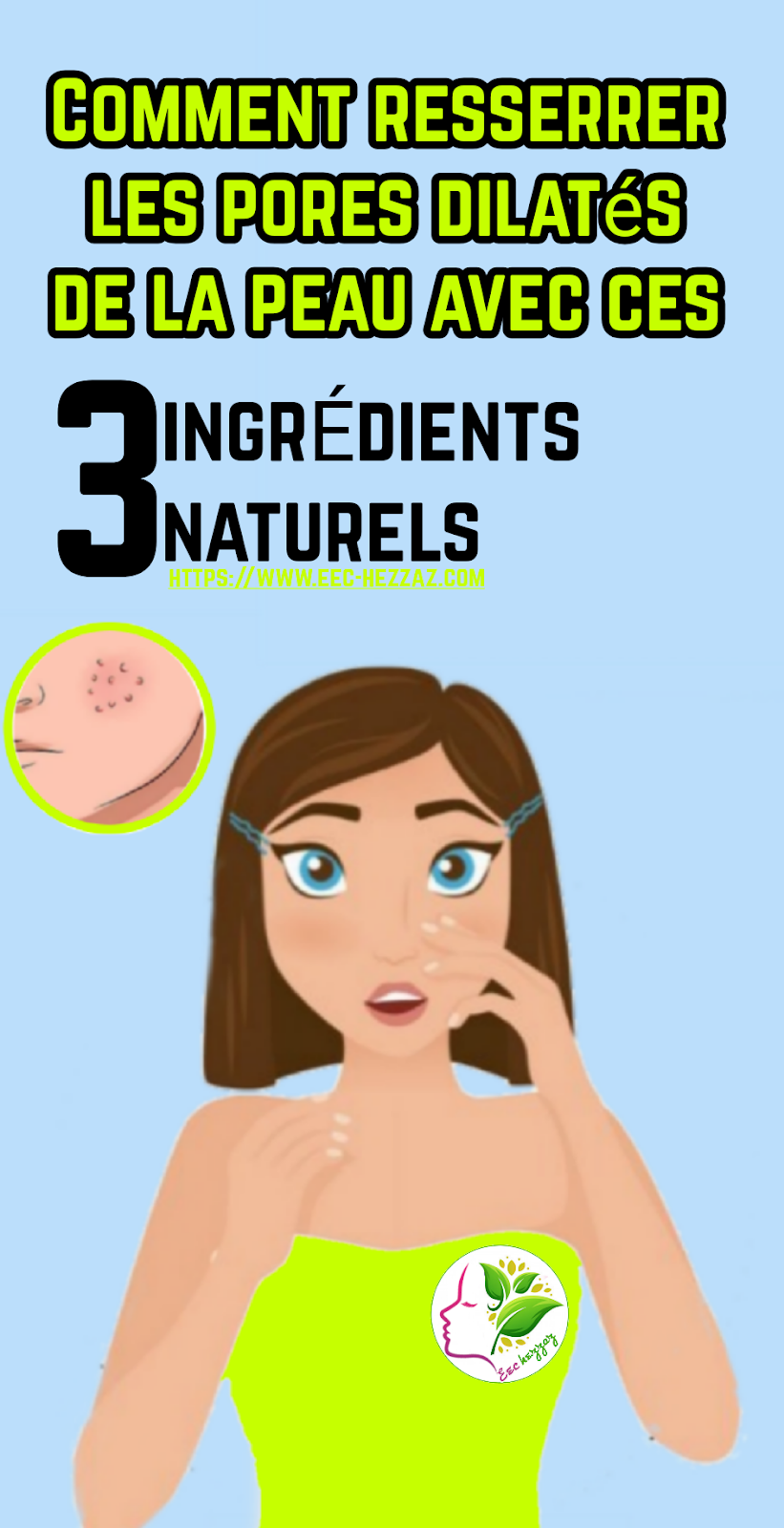 Comment resserrer les pores dilatés de la peau avec ces 3 ingrédients naturels Comment resserrer les pores dilatés de la peau avec ces 3 ingrédients naturels