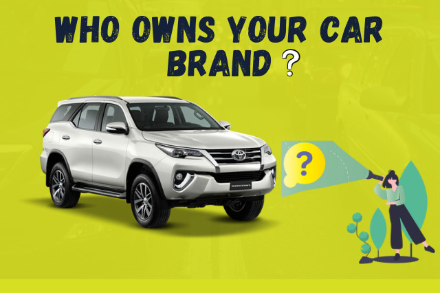 Ever thought about who owns your car brand? - The Engineeringity