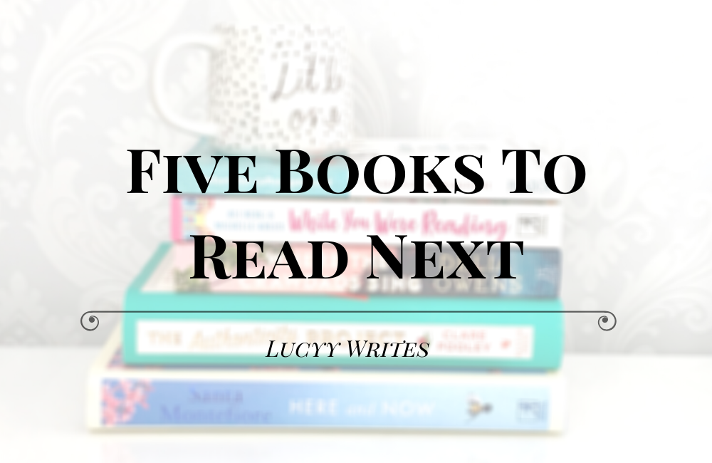 Five Books To Read Next