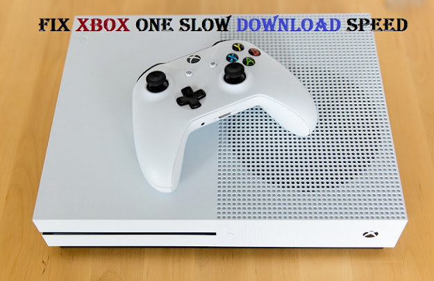 Fix Xbox One Slow Download Speed?