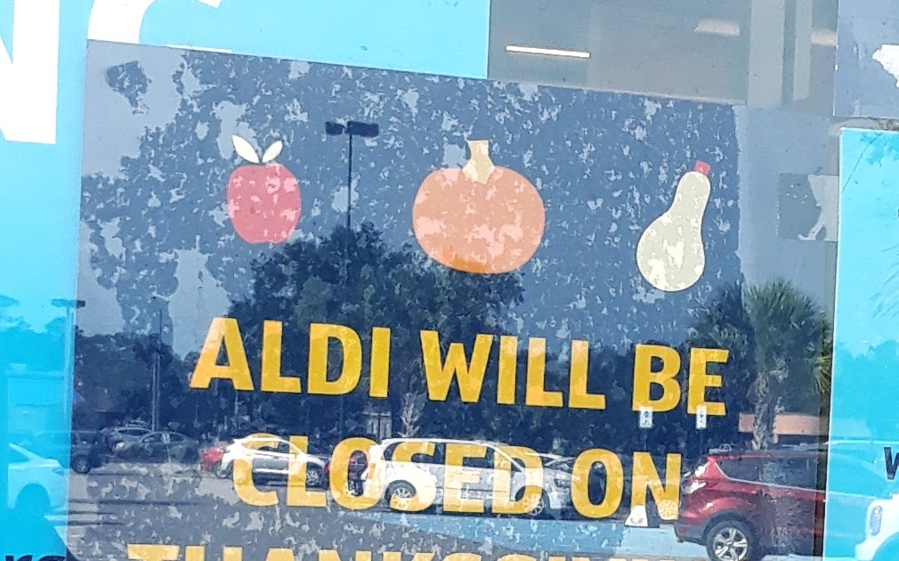 The Aldi Spot Helping You Save ALDI Holiday Hours Thanksgiving