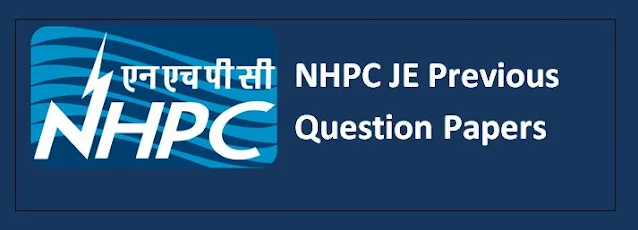 NHPC Junior Engineer (JE) Previous Question Papers - Civil, Mechanical, Electrical