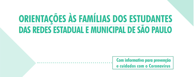 Imagem da capa do marial contentdo o texto: ORIENTAÇÕES ÀS FAMÍLIAS DOS ESTUDANTES DAS REDES ESTADUAL E MUNICIPAL DE SÃO PAULO