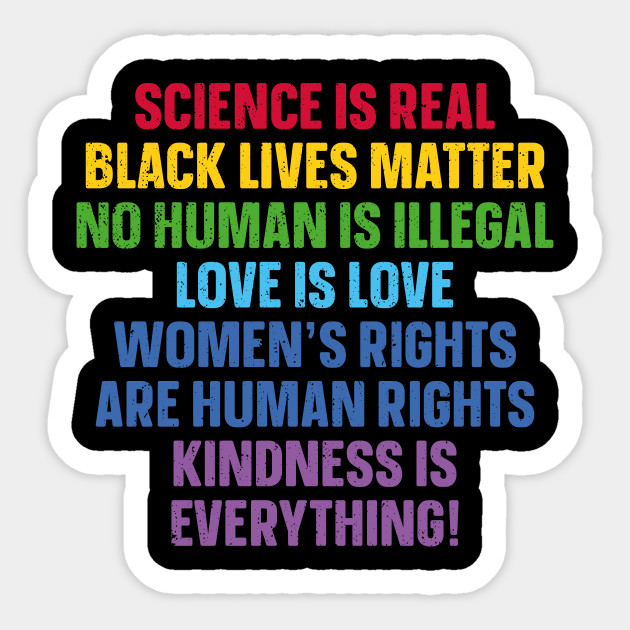 Science is real. No life matters. Science is real. Science is real. Science for everyone стикер.