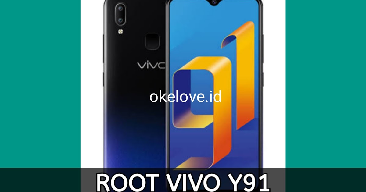 Cara Root Vivo Y91 Tanpa PC